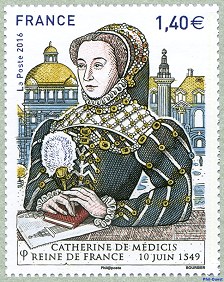 Catherine de Médicis - Reine de France