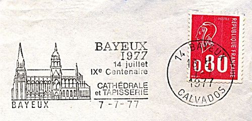 Flamme d´oblitération de Bayeux
«BAYEUX 77 - 14 juillet - IXème centenaire cathédrale et tapisserie»
Date en forme de  palindrome: 7-7-77