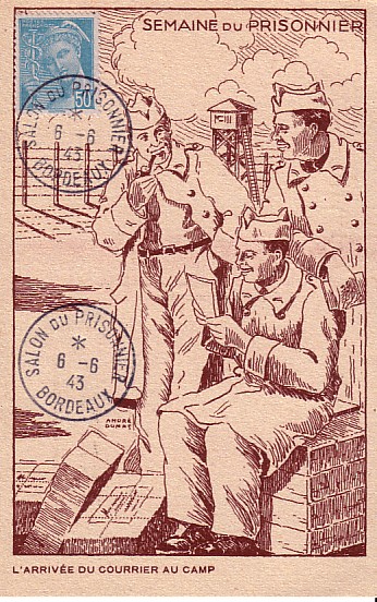 Timbre à date temporaire de Bordeaux
«Salon du prisonnier» sur carte postale «Semaine du prisonnier - l'arrivée du courrier au camp»