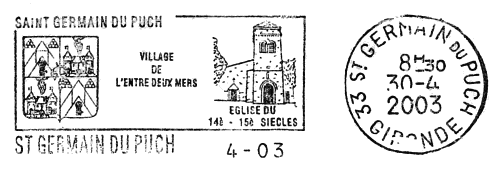 Flamme d´oblitération de Saint Germain du Puch
Village de l´Entre-Deux Mers
Eglise du 14ème-15ème siècle