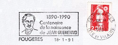 Flamme d´oblitération de Fougères
Centenaire de la naissance de Jean Guéhenno (18891-1991)