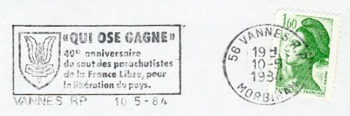 Flamme d´oblitération de Vannes
«QUI OSE GAGNE»
40ème anniversaire du saut des parachutistes de la France libre pour la libération du pays   
«QUI OSE GAGNE» est la devise des parachutistes