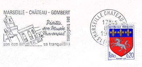 Flamme d´oblitération de Marseille Château Gombert
«Son bon air - ses traditions - sa tranquillité
Visitez son musée provençal»