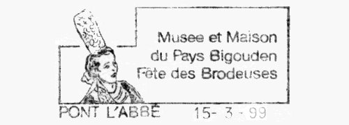 Flamme d´oblitération de Pont l´Abbé
«Musée et maison du pays Bigouden
Fête des brodeuses»