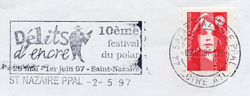 Flamme d´oblitération de Saint Nazaire
«Délits d´encre - 10ème festival du polar - 28 mai 1er juin 1997»