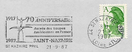 Flamme d´oblitération de Saint Nazaire
«1917-1987 70ème anniversaire de l´arrivée des troupes américaines en France»