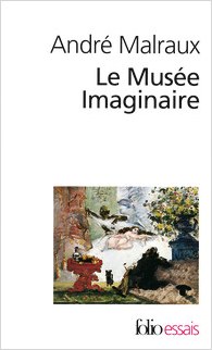 Le Musée Imaginaire de Malraux